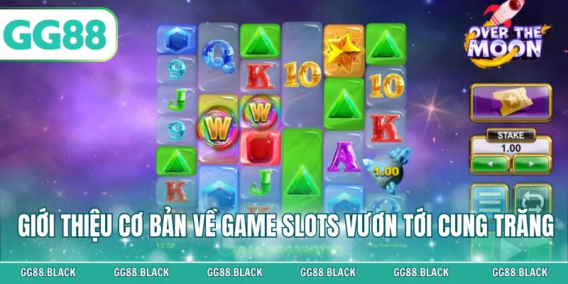 Giới thiệu cơ bản về game slots Vươn Tới Cung Trăng